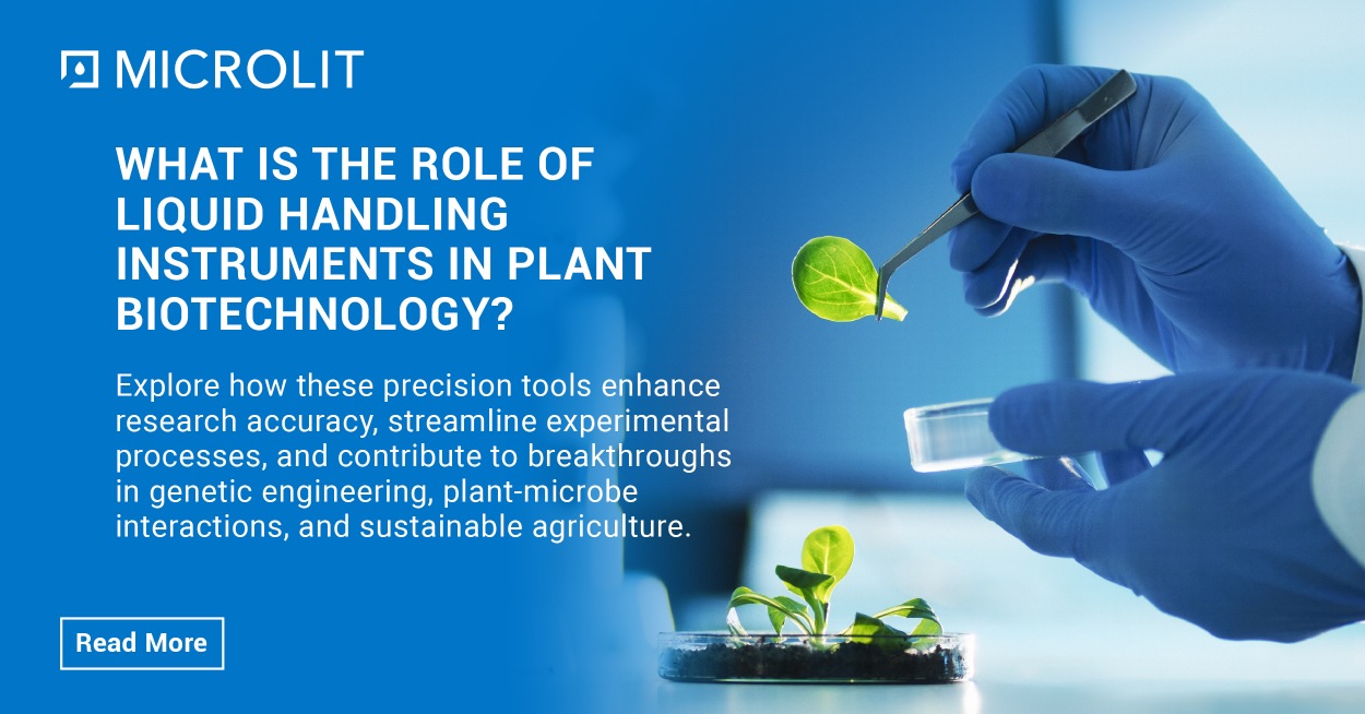 Role of liquid handling instruments in plant biotechnology